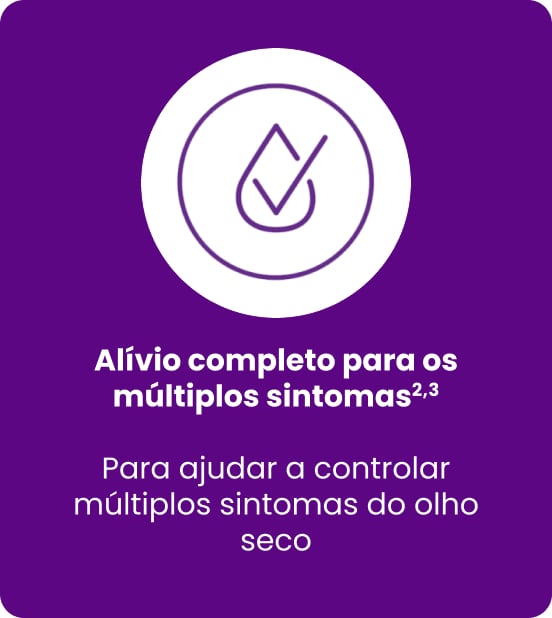 Alívio completo para múltiplos sintomas do olho seco. Ícone de gota com marca de verificação sobre fundo roxo, representando ajuda no controlo de múltiplos sintomas do olho seco.